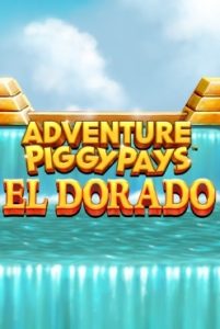 Adventure PIGGYPAYS El Dorado