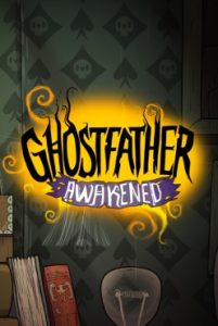 Ghostfather Awakened