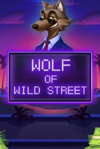 Wolf of Wild Street